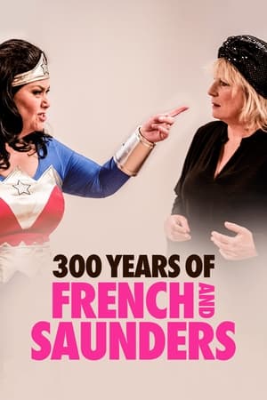 300 Years of French & Saunders