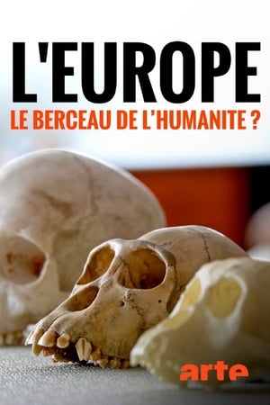 L'Europe, le berceau de l'humanité ?