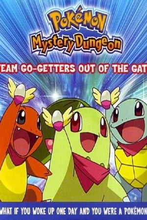 Pokémon Mystery Dungeon: Team Go-Getters out of the Gate!