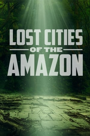 Lost Cities of the Amazon