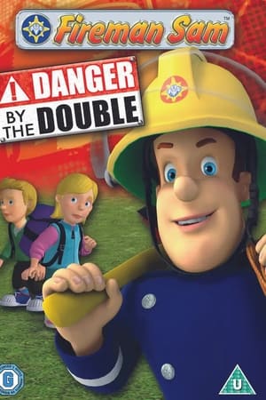 Fireman Sam: Danger By The Double