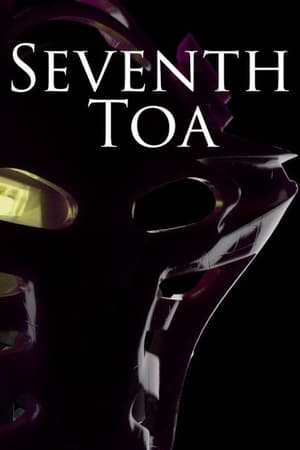 Seventh Toa - A BIONICLE Documentary