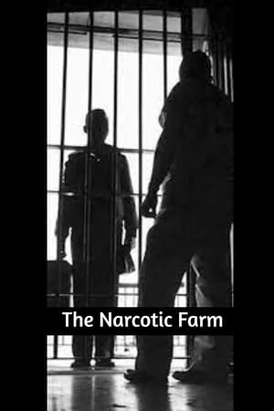 The Narcotic Farm