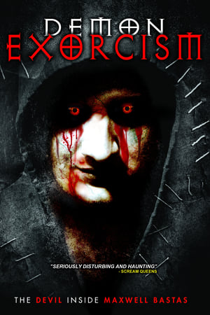 Demon Exorcism: The Devil Inside Maxwell Bastas
