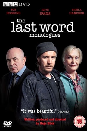 The Last Word Monologues