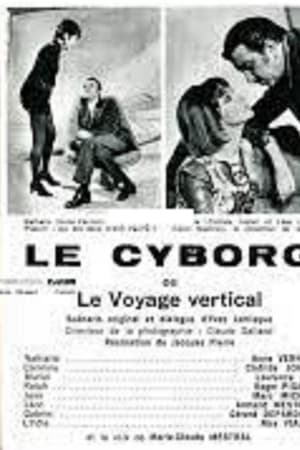 Le Cyborg  ou Le Voyage vertical