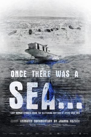 Once There Was a Sea…