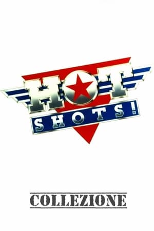 Hot Shots! - Collezione