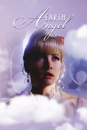 Earth Angel - Du bist ja ein Engel
