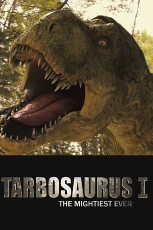 Tarbosaurus, The Mightiest Ever