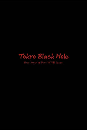 Tokyo Black Hole: Year Zero in Post-WWII Japan