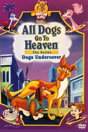 Alle Hunde Kommer i Himlen: Serien
