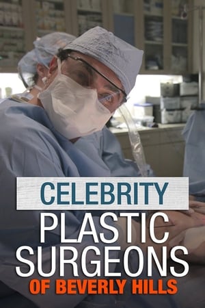 The Celebrity Plastic Surgeons of Beverly Hills