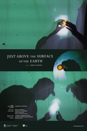 Just Above the Surface of the Earth (For a Coming Extinction)