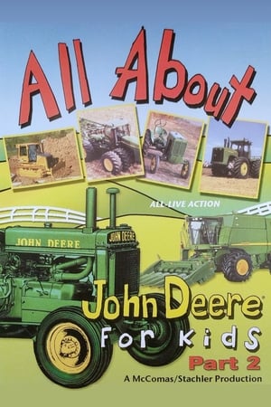 All About John Deere for Kids, Part 2