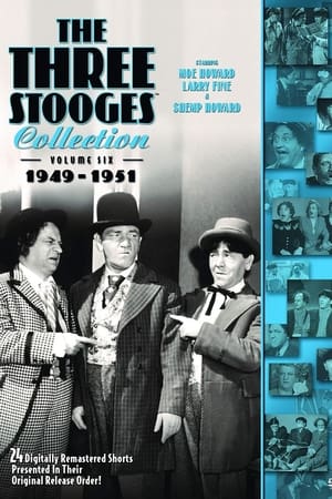 The Three Stooges Collection, Vol. 6: 1949-1951