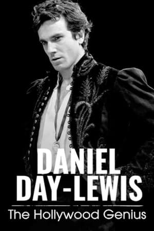 Daniel Day-Lewis: The Hollywood Genius