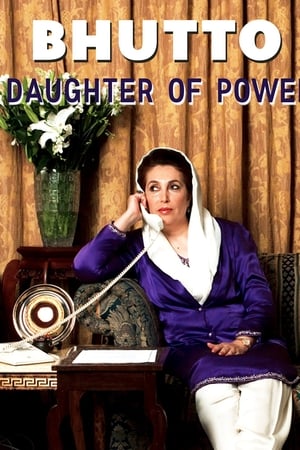 Bhutto: Daughter of Power