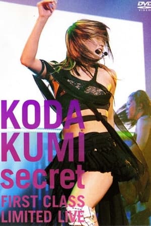 KODA KUMI secret ～FIRST CLASS LIMITED LIVE～