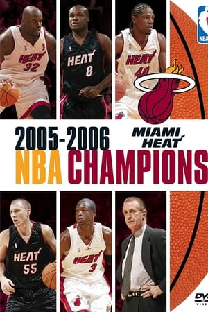 2005-2006 NBA Champions: Miami Heat