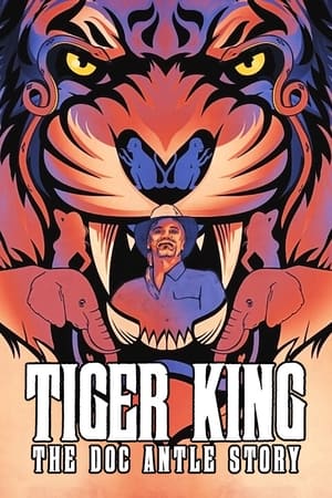 Tiger King: Η Ιστορία του Ντοκ Αντλ