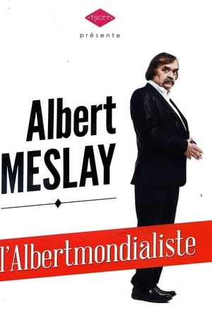 Albert Meslay - L'Albertmondialiste