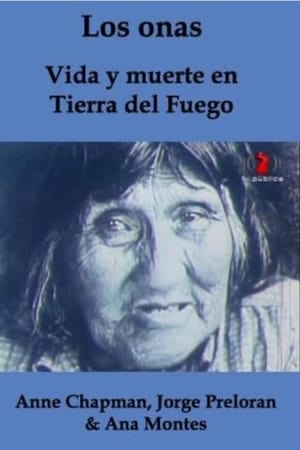 The Ona People: Life and Death in Tierra del Fuego