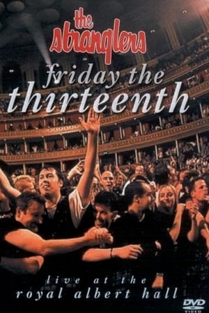 The Stranglers: Friday The Thirteenth - Live at the Albert Hall