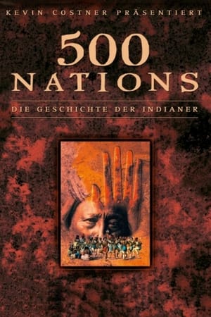 500 Nations - Die Geschichte der Indianer
