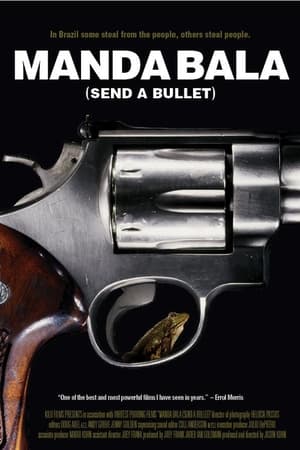 Manda Bala (Send a Bullet)