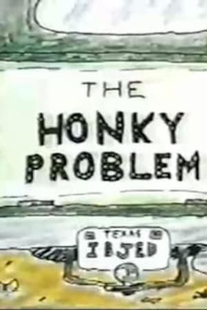 The Honky Problem