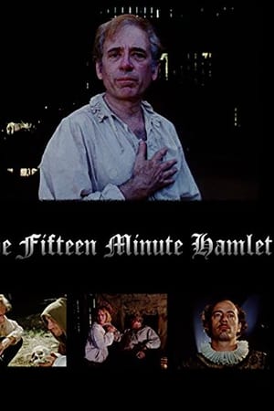 The Fifteen Minute Hamlet