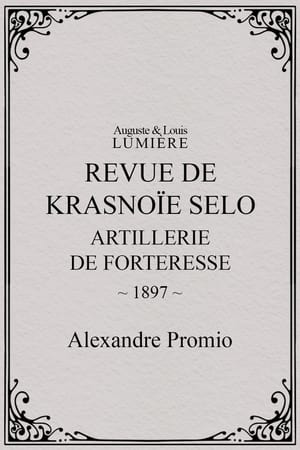 Revue de Krasnoïe Selo : artillerie de forteresse
