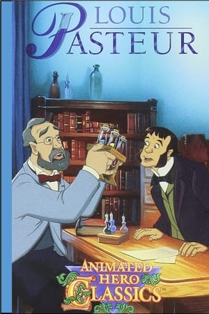 Animated Hero Classics: Louis Pasteur