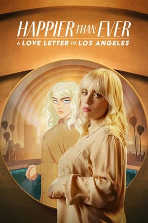 Happier Than Ever : Une lettre d’amour à Los Angeles