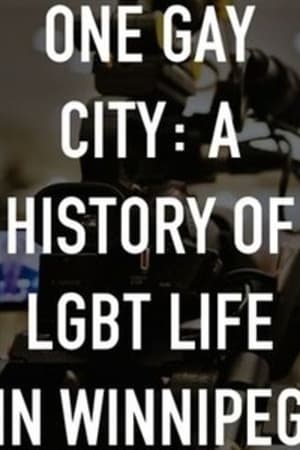 One Gay City: A History of LGBT Life in Winnipeg