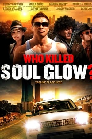 Who Killed Soul Glow?