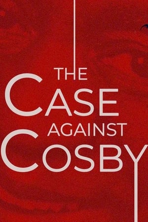 The Case Against Cosby