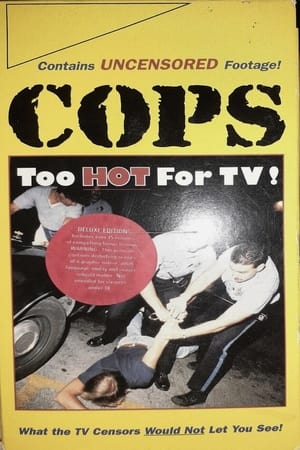 Cops: Too Hot For TV