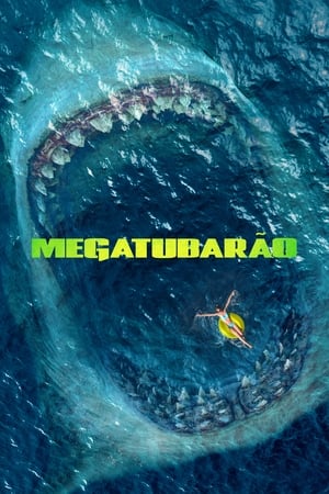 Meg: Tubarão Gigante