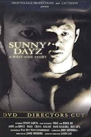 Sunny Garcia: Sunny Dayz: A West Side Story