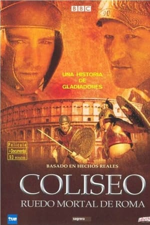 Coliseo: Ruedo Mortal de Roma