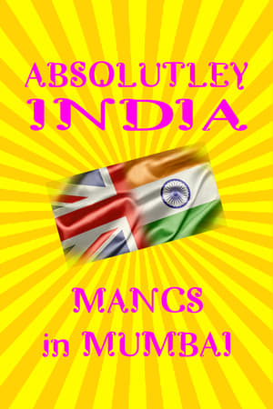 Absolutely India: Mancs in Mumbai