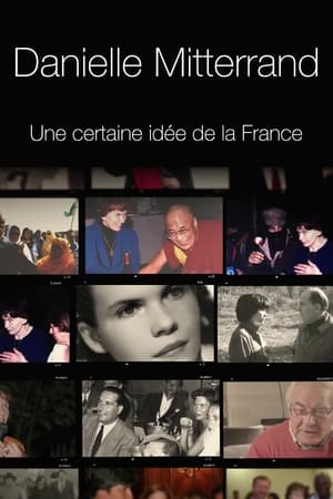 Danielle Mitterrand, une certaine idée de la France