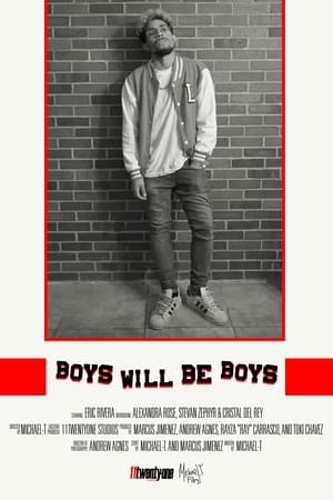 BOYS WILL BE BOYS