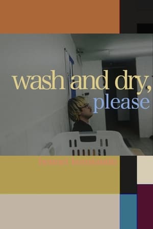 wash and dry, please