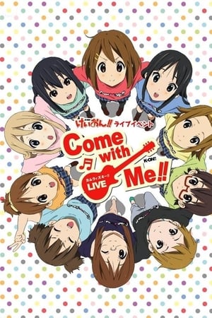 K-ON! Live Event ~Come With Me!!~