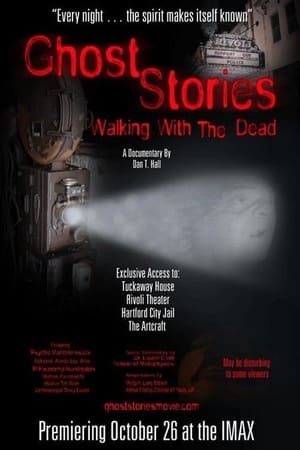 Ghost Stories: Walking With The Dead