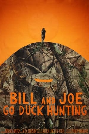 Bill and Joe Go Duck Hunting