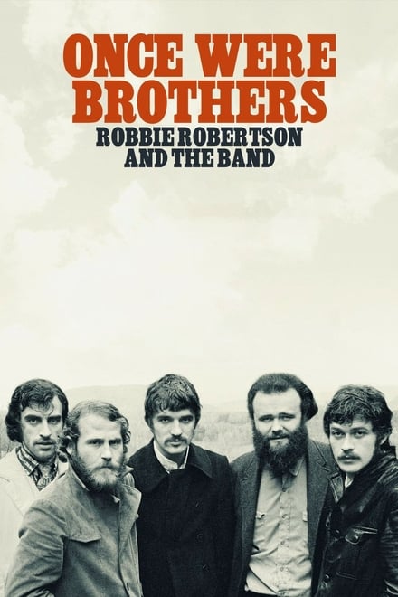Omslag för Once Were Brothers: Robbie Robertson And The Band